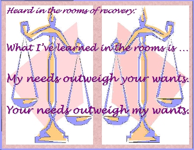 What I've learned in the rooms is ... My needs outweight your wants. Your needs outweight my wants. #Needs #Wants #Recovery